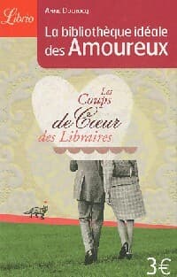 La bibliothèque idéale des amoureux - Anne Ducrocq