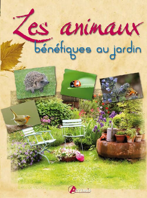 Les animaux bénéfiques au jardin - Collectif